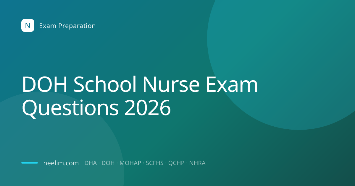 DOH School Nurse Exam Questions 2026 | Neelim Healthcare Consulting